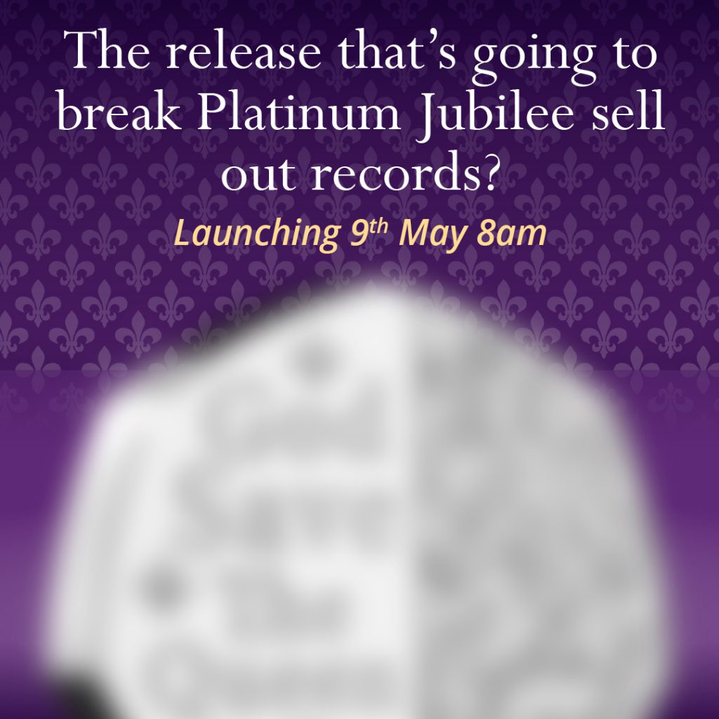 The release that's going to break Platinum Jubilee sell out records? Launching 9th May 8am