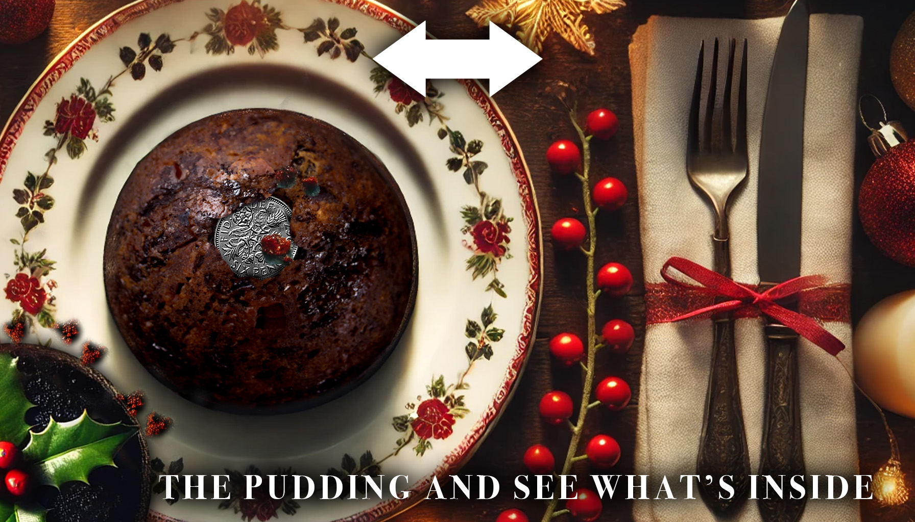 Slice the pudding 2 3 - The Sixpence: A Christmas Tradition Reimagined